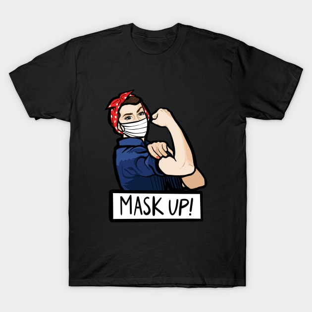 Mask Up T-Shirt by bubbsnugg